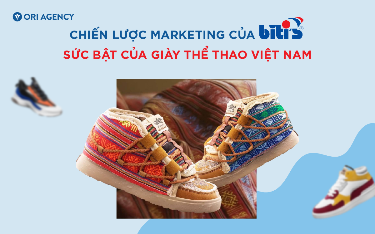 Phân tích chiến lược Marketing của Biti's: Sức bât của giày thể thao Việt Nam