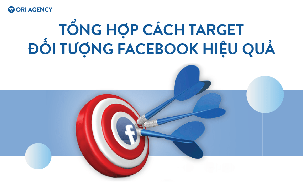 Tổng hợp cách target đối tượng Facebook hiệu quả - Bí quyết nhắm mục tiêu quảng cáo chuẩn nhất 2023