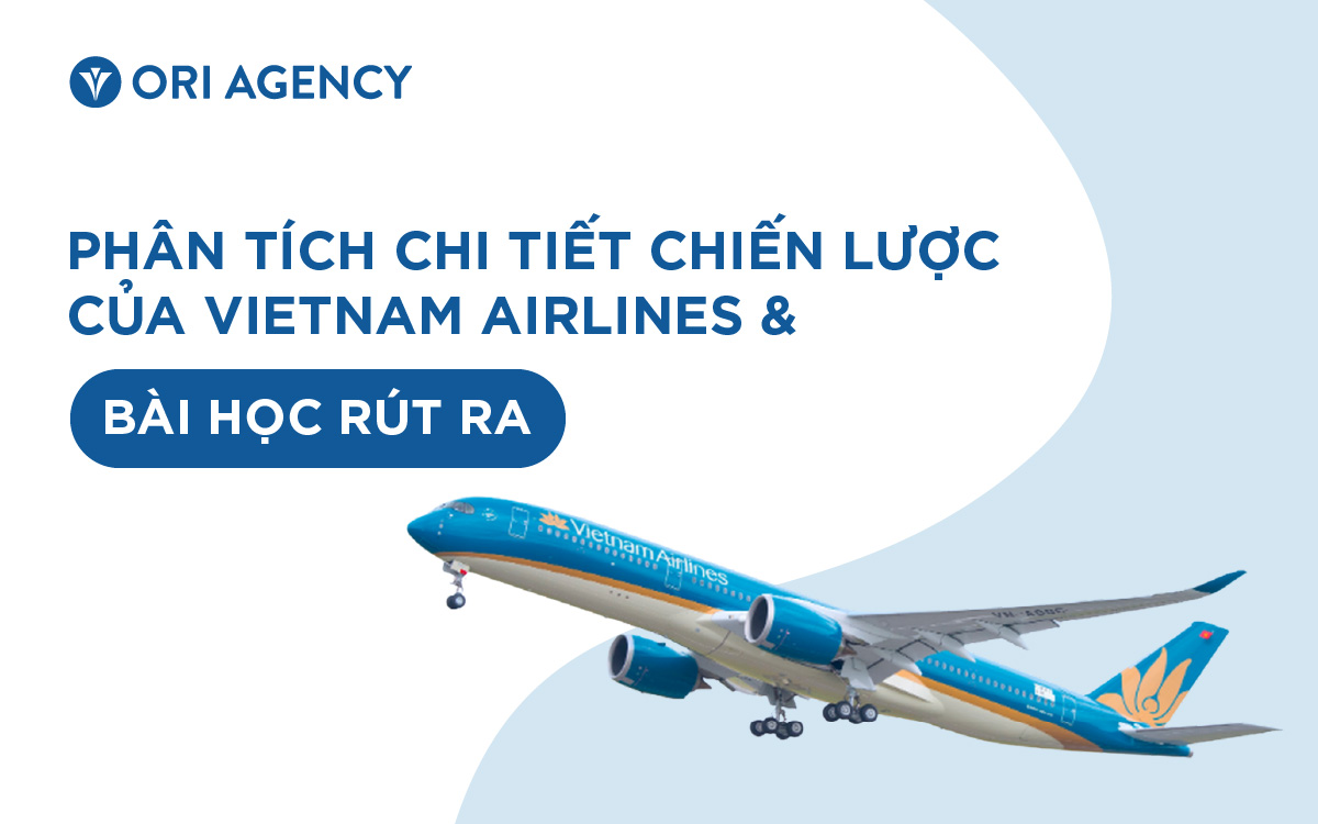  Phân tích chi tiết chiến lược của Vietnam Airlines & Bài học rút ra