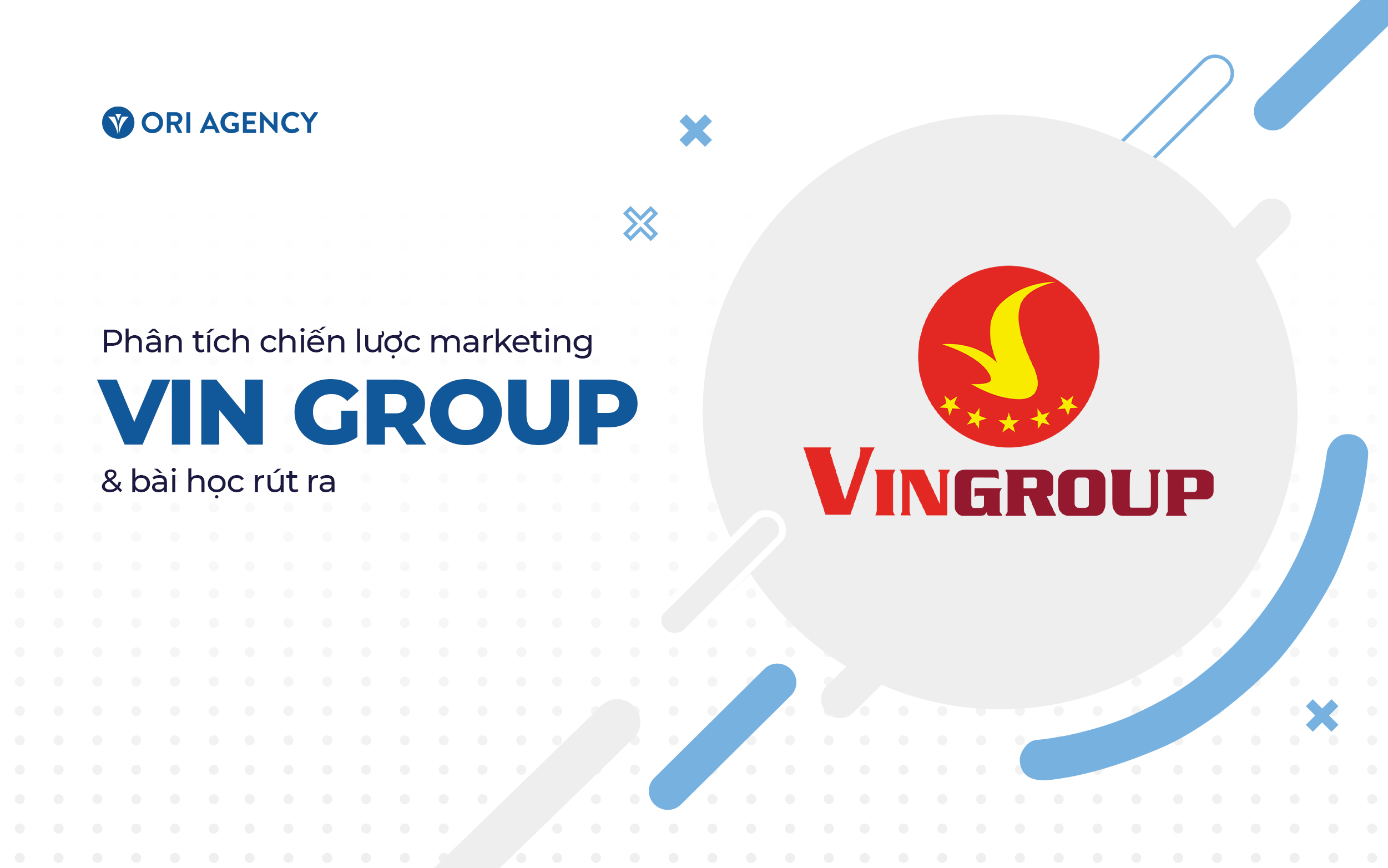 Phân tích chiến lược marketing của Vingroup & Bài học rút ra