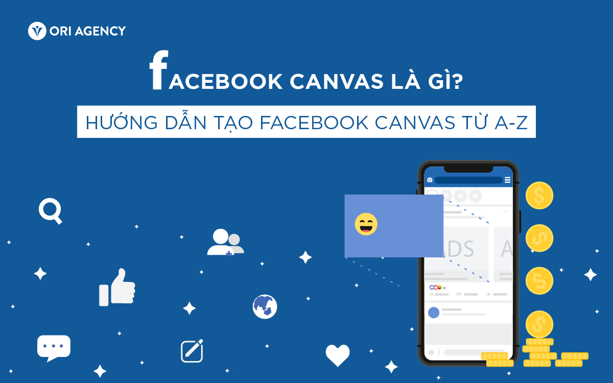 FACEBOOK CANVAS là gì? Hướng dẫn tạo Facebook Canvas từ A-Z