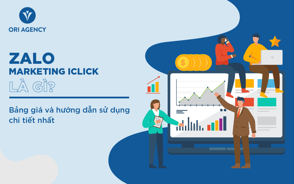 Zalo Marketing iClick là gì? Bảng giá và hướng dẫn sử dụng chi tiết nhất